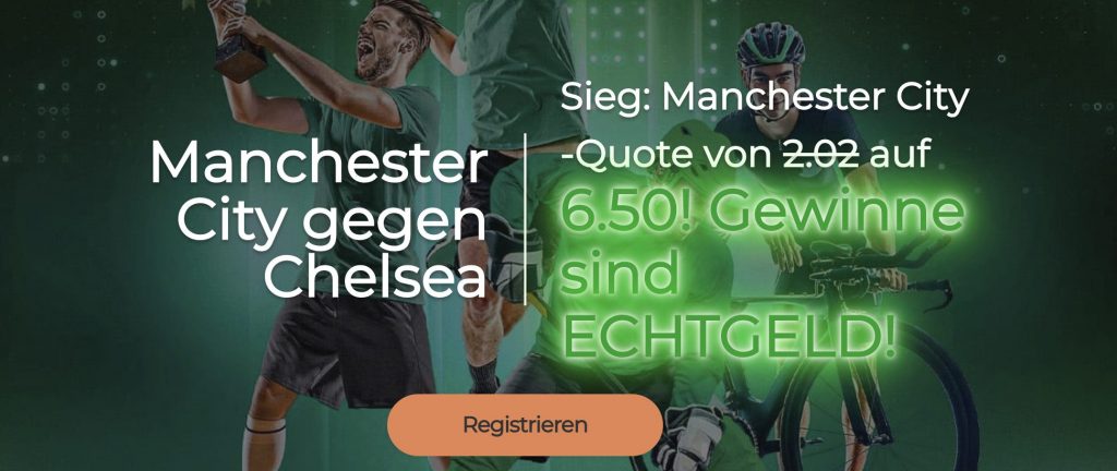 Mr Green Quotenboost fuer ManCity gegen Chelsea