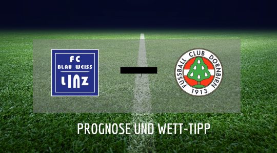 Blau-Weiß Linz - FC Dornbirn 1913 Prognose