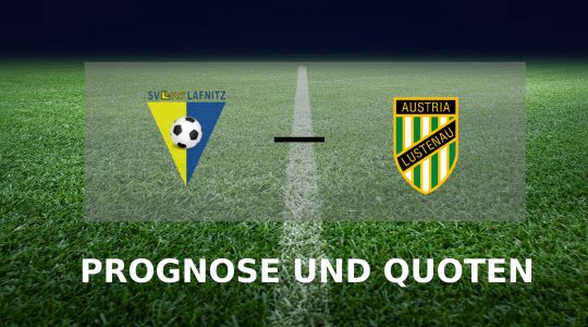 SV Lafnitz - Austria Lustenau Prognose