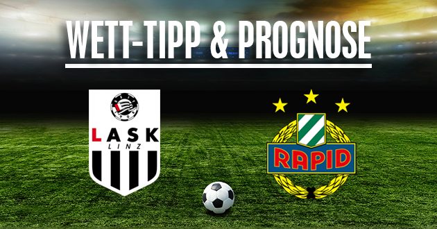 LASK - Rapid Wien Prognose