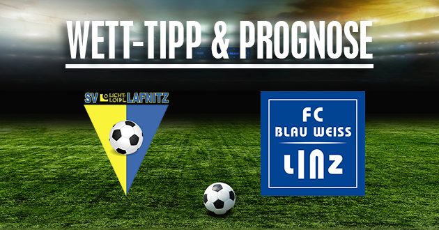 SV Lafnitz - Blau-Weiß Linz Prognose