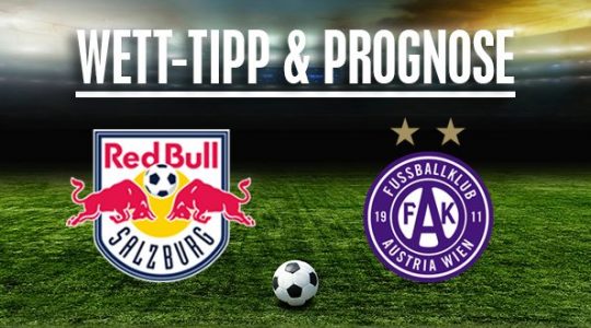 RB Salzburg - Austria Wien Prognose